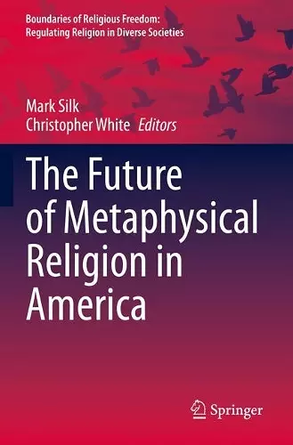 The Future of Metaphysical Religion in America cover