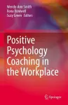 Positive Psychology Coaching in the Workplace cover