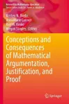 Conceptions and Consequences of Mathematical Argumentation, Justification, and Proof cover