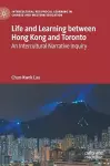 Life and Learning Between Hong Kong and Toronto cover