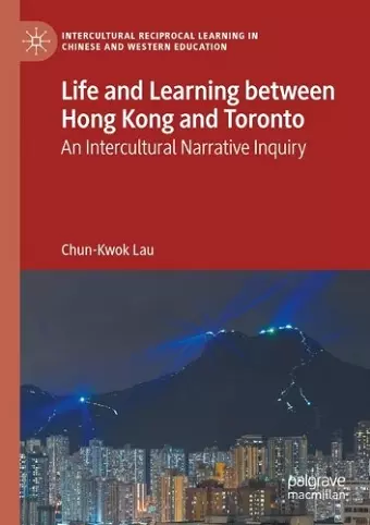 Life and Learning Between Hong Kong and Toronto cover