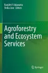 Agroforestry and Ecosystem Services cover