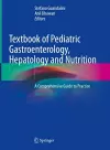 Textbook of Pediatric Gastroenterology, Hepatology and Nutrition cover