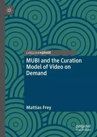 MUBI and the Curation Model of Video on Demand cover