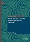MUBI and the Curation Model of Video on Demand cover