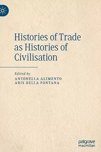 Histories of Trade as Histories of Civilisation cover