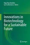 Innovations in Biotechnology for a Sustainable Future cover