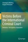 Victims Before the International Criminal Court cover