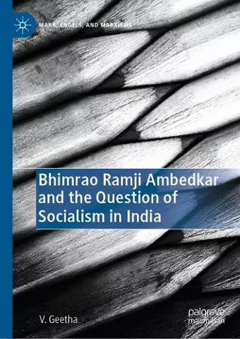Bhimrao Ramji Ambedkar and the Question of Socialism in India cover