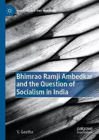 Bhimrao Ramji Ambedkar and the Question of Socialism in India cover