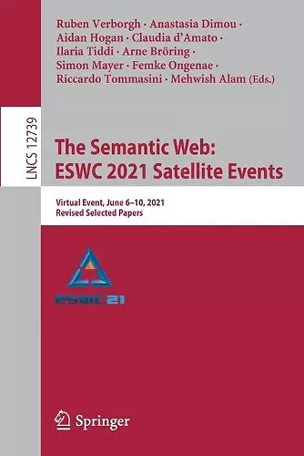 The Semantic Web: ESWC 2021 Satellite Events cover