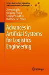 Advances in Artificial Systems for Logistics Engineering cover