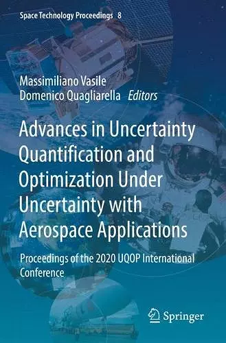 Advances in Uncertainty Quantification and Optimization Under Uncertainty with Aerospace Applications cover