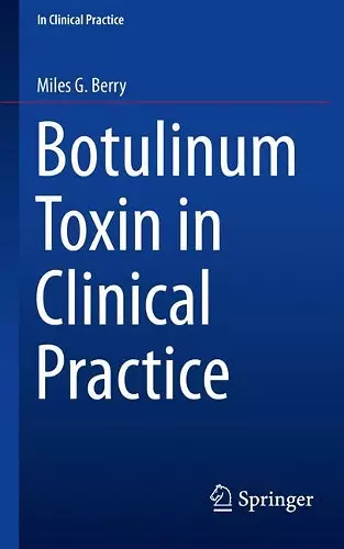 Botulinum Toxin in Clinical Practice cover