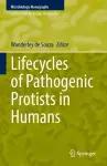 Lifecycles of Pathogenic Protists in Humans cover