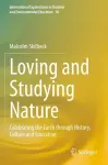 Loving and Studying Nature cover