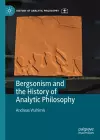 Bergsonism and the History of Analytic Philosophy cover