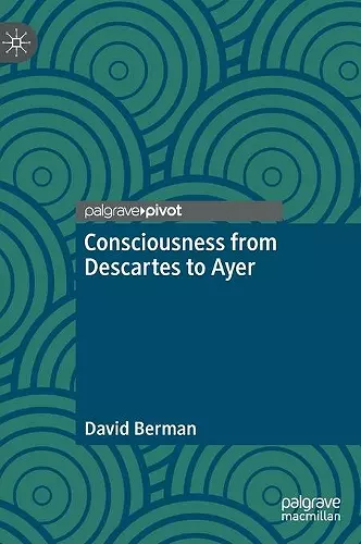 Consciousness from Descartes to Ayer cover