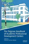 The Palgrave Handbook of Academic Professional Development Centers cover