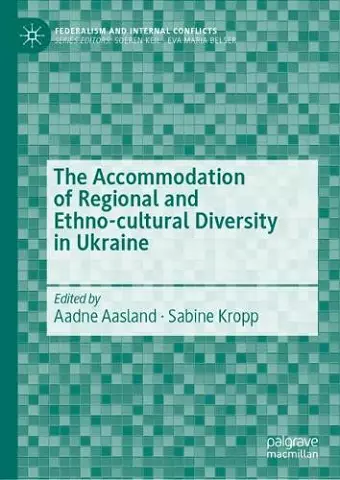 The Accommodation of Regional and Ethno-cultural Diversity in Ukraine cover