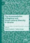 The Accommodation of Regional and Ethno-cultural Diversity in Ukraine cover