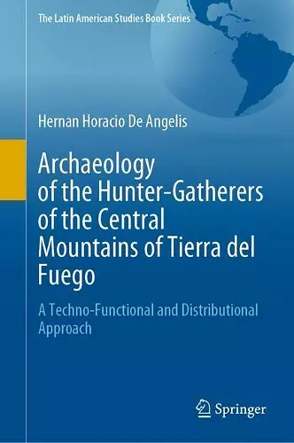 Archaeology of the Hunter-Gatherers of the Central Mountains of Tierra del Fuego cover