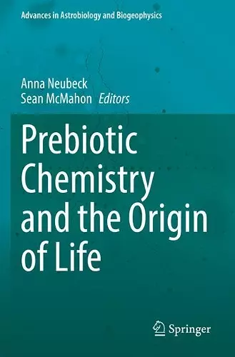 Prebiotic Chemistry and the Origin of Life cover