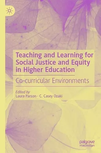 Teaching and Learning for Social Justice and Equity in Higher Education cover