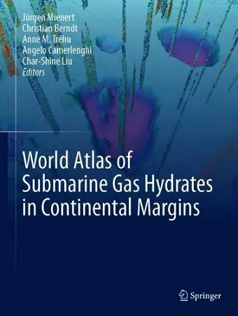 World Atlas of Submarine Gas Hydrates in Continental Margins cover