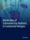 World Atlas of Submarine Gas Hydrates in Continental Margins cover