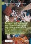 Research Methodologies and Ethical Challenges in Digital Migration Studies cover