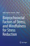 Biopsychosocial Factors of Stress, and Mindfulness for Stress Reduction cover