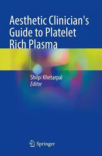 Aesthetic Clinician's Guide to Platelet Rich Plasma cover