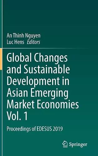 Global Changes and Sustainable Development in Asian Emerging Market Economies Vol. 1 cover