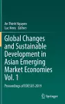 Global Changes and Sustainable Development in Asian Emerging Market Economies Vol. 1 cover