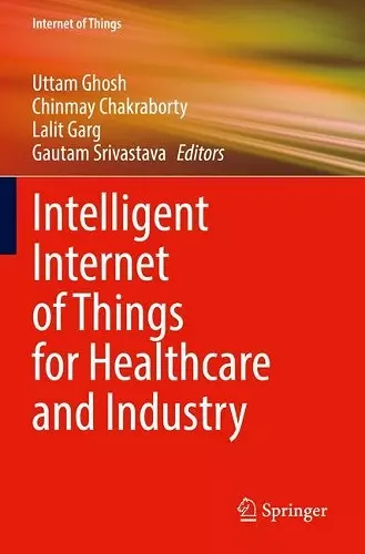 Intelligent Internet of Things for Healthcare and Industry cover