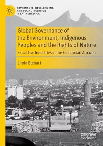 Global Governance of the Environment, Indigenous Peoples and the Rights of Nature cover