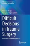 Difficult Decisions in Trauma Surgery cover