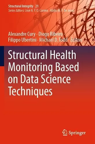 Structural Health Monitoring Based on Data Science Techniques cover