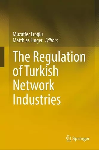 The Regulation of Turkish Network Industries cover