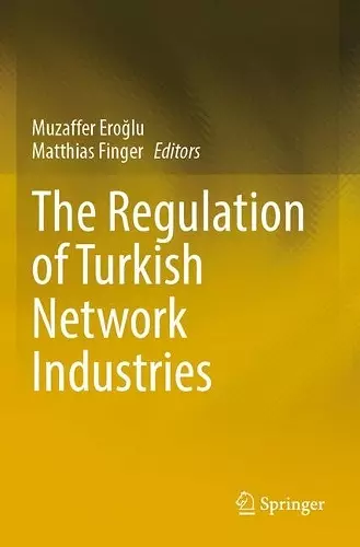 The Regulation of Turkish Network Industries cover