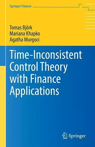 Time-Inconsistent Control Theory with Finance Applications cover