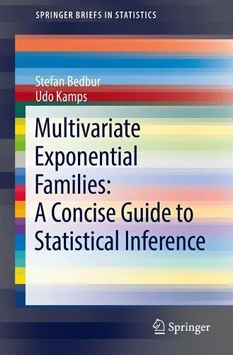 Multivariate Exponential Families: A Concise Guide to Statistical Inference cover