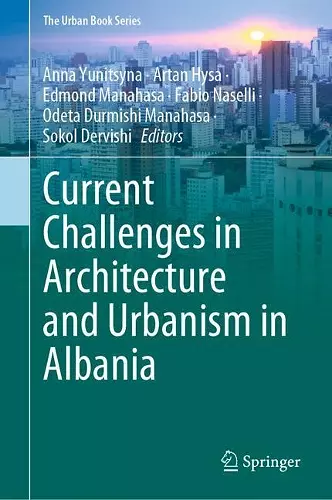 Current Challenges in Architecture and Urbanism in Albania cover