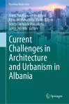Current Challenges in Architecture and Urbanism in Albania cover