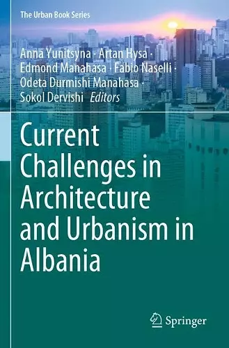 Current Challenges in Architecture and Urbanism in Albania cover
