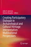 Creating Participatory Dialogue in Archaeological and Cultural Heritage Interpretation: Multinational Perspectives cover