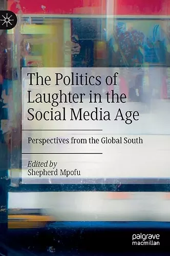 The Politics of Laughter in the Social Media Age cover