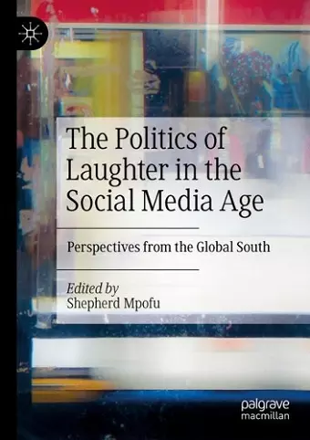 The Politics of Laughter in the Social Media Age cover