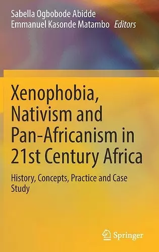 Xenophobia, Nativism and Pan-Africanism in 21st Century Africa cover